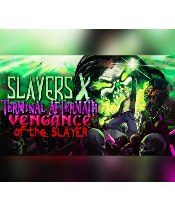 Slayers X: Terminal Aftermath: Vengance of the Slayer Steam Key EUROPE